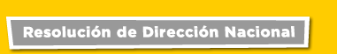 Resolución Dir. Nacional