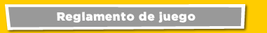 Reglamento del Juego