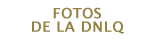 Fotos de la DNLQ