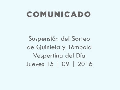 Suspención Sorteos Jueves 14 de julio de 2016