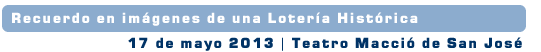 LOTERIA EN EL TEATRO MACCIO | San José